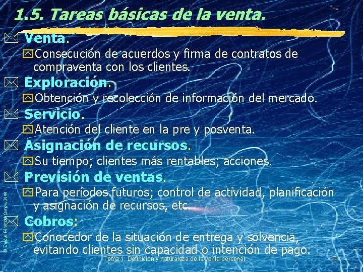 1. 5. Tareas básicas de la venta. * Venta. y. Consecución de acuerdos y