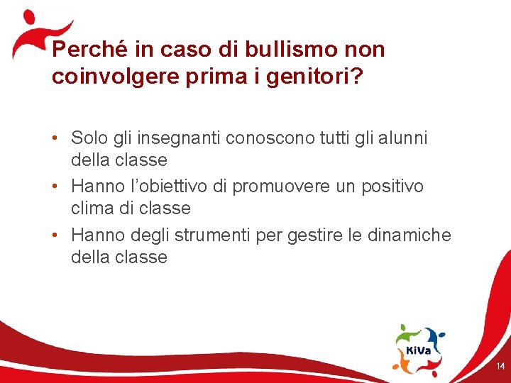 Perché in caso di bullismo non coinvolgere prima i genitori? • Solo gli insegnanti