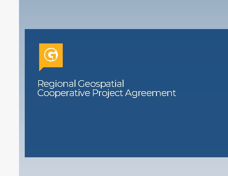 Regional Geospatial Cooperative Project Agreement 