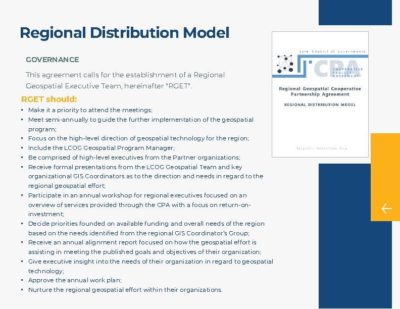 Regional Distribution Model GOVERNANCE This agreement calls for the establishment of a Regional Geospatial