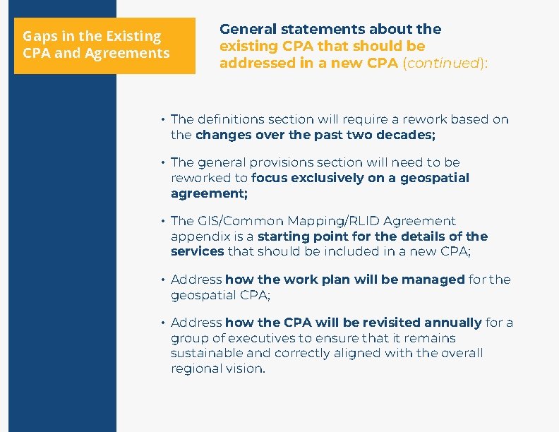 Gaps in the Existing CPA and Agreements General statements about the existing CPA that