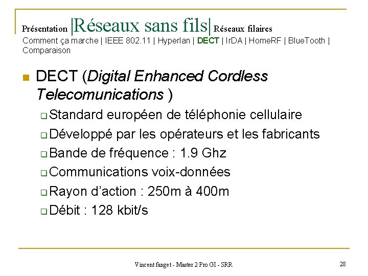 Présentation |Réseaux sans fils| Réseaux filaires Comment ça marche | IEEE 802. 11 |