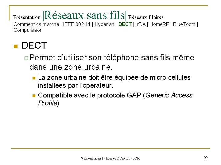 Présentation |Réseaux sans fils| Réseaux filaires Comment ça marche | IEEE 802. 11 |