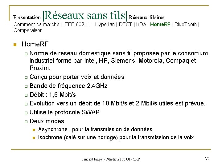 Présentation |Réseaux sans fils| Réseaux filaires Comment ça marche | IEEE 802. 11 |