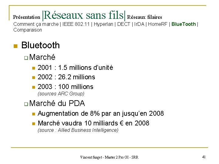 Présentation |Réseaux sans fils| Réseaux filaires Comment ça marche | IEEE 802. 11 |