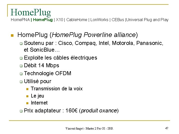 Home. Plug Home. PNA | Home. Plug | X 10 | Cable. Home |