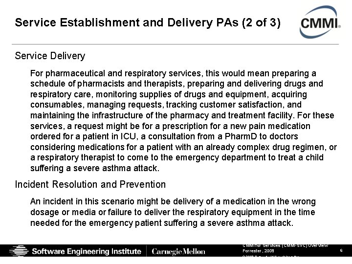 Service Establishment and Delivery PAs (2 of 3) Service Delivery For pharmaceutical and respiratory