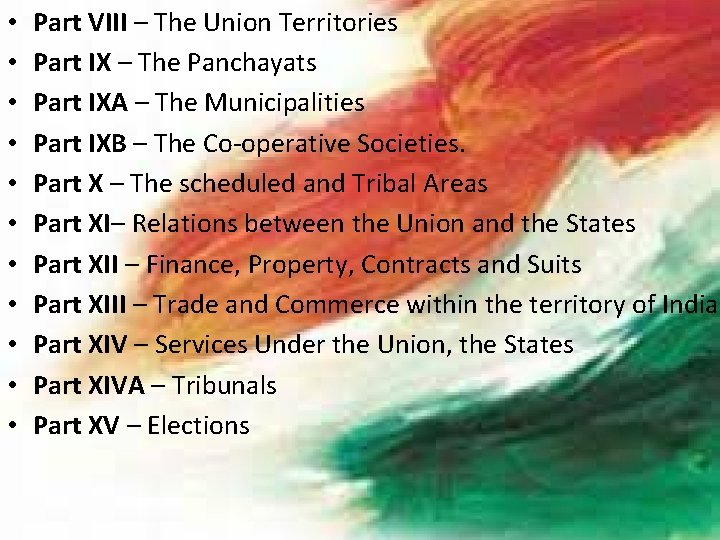  • Part VIII – The Union Territories • Part IX – The Panchayats