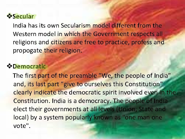  Secular India has its own Secularism model different from the Western model in