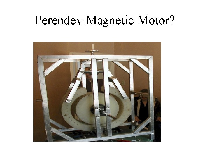 Perendev Magnetic Motor? 