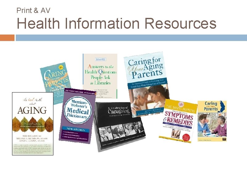 Print & AV Health Information Resources 
