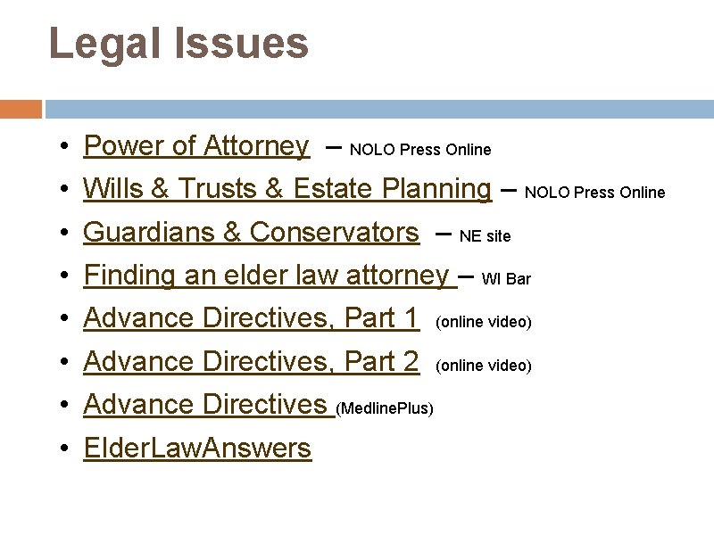 Legal Issues • • Power of Attorney – NOLO Press Online Wills & Trusts