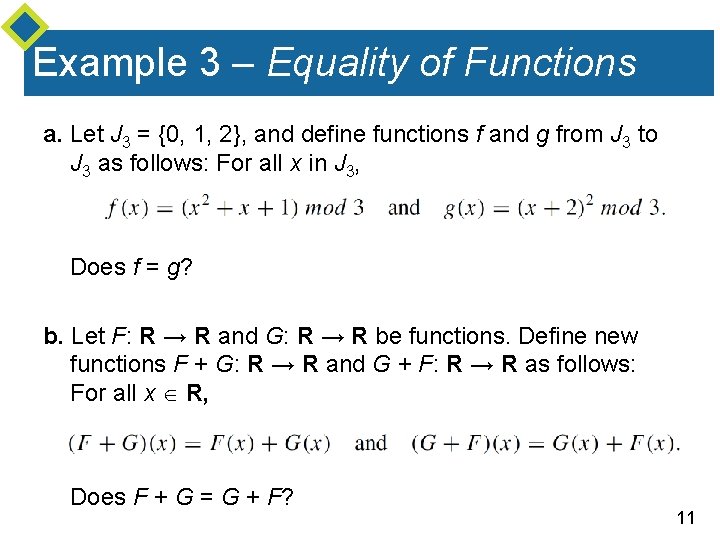 Example 3 – Equality of Functions a. Let J 3 = {0, 1, 2},