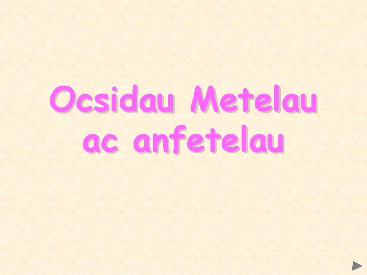 Ocsidau Metelau ac anfetelau 