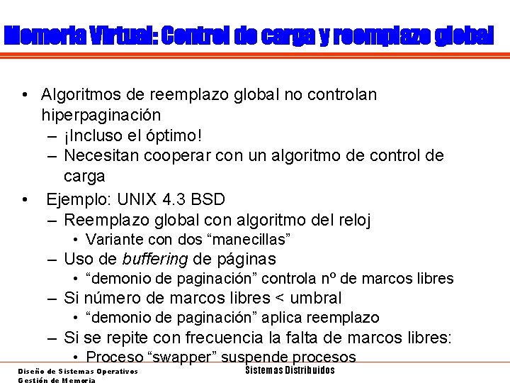 Memoria Virtual: Control de carga y reemplazo global • Algoritmos de reemplazo global no