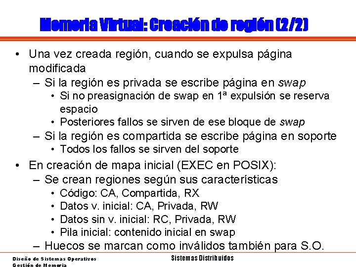 Memoria Virtual: Creación de región (2/2) • Una vez creada región, cuando se expulsa