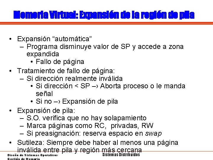 Memoria Virtual: Expansión de la región de pila • Expansión “automática” – Programa disminuye