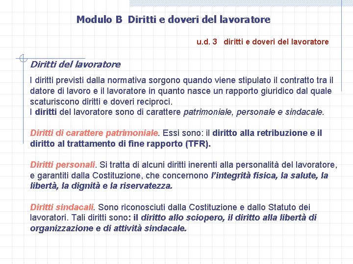 Modulo B Diritti e doveri del lavoratore u. d. 3 diritti e doveri del