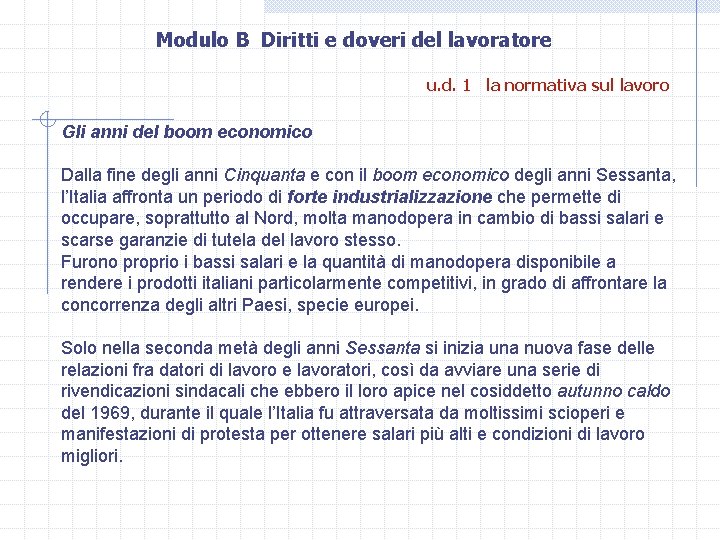 Modulo B Diritti e doveri del lavoratore u. d. 1 la normativa sul lavoro