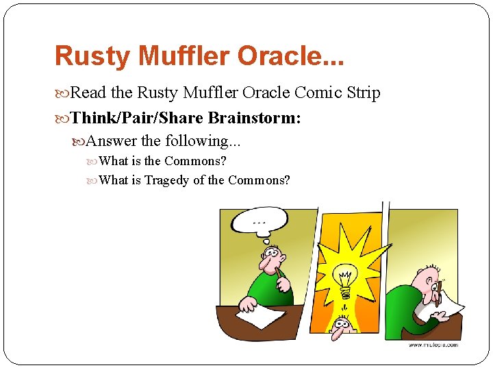 Rusty Muffler Oracle. . . Read the Rusty Muffler Oracle Comic Strip Think/Pair/Share Brainstorm: