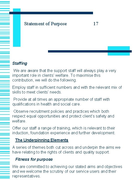 Statement of Purpose 17 Staffing We are aware that the support staff will always