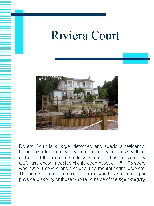 Riviera Court is a large, detached and spacious residential home close to Torquay town