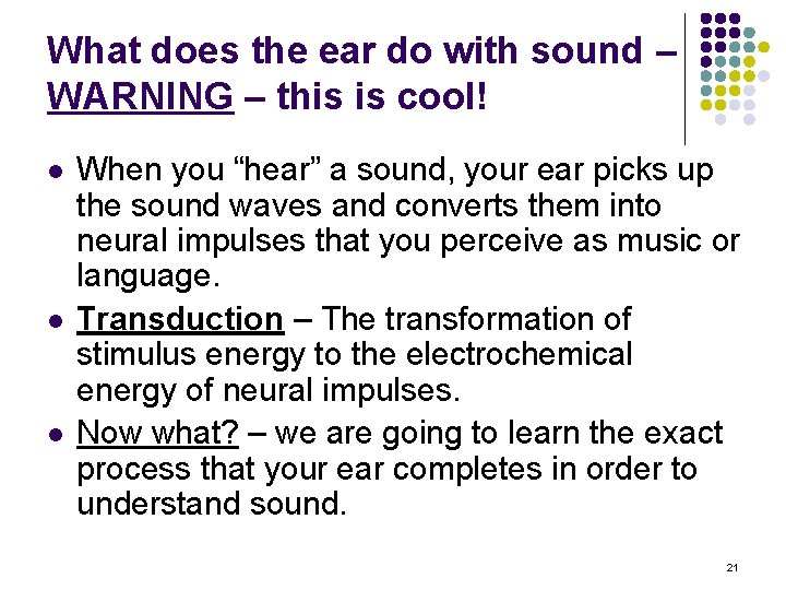 What does the ear do with sound – WARNING – this is cool! l