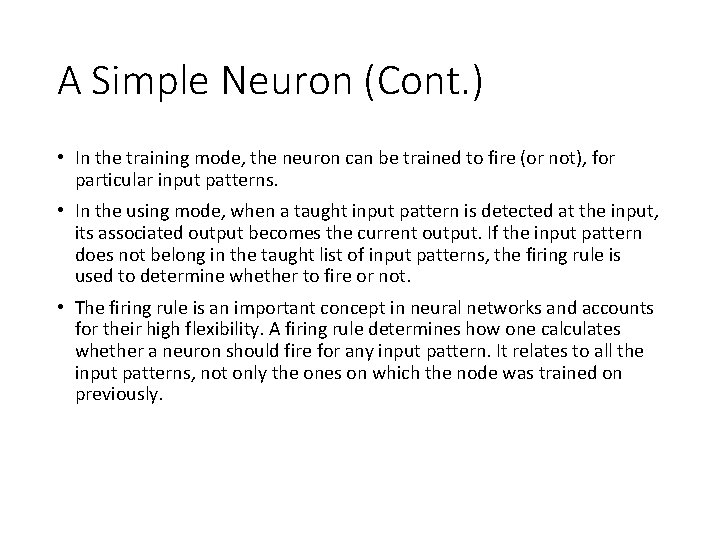 A Simple Neuron (Cont. ) • In the training mode, the neuron can be