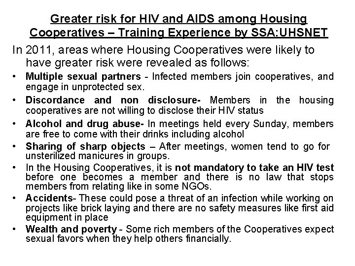 Greater risk for HIV and AIDS among Housing Cooperatives – Training Experience by SSA: