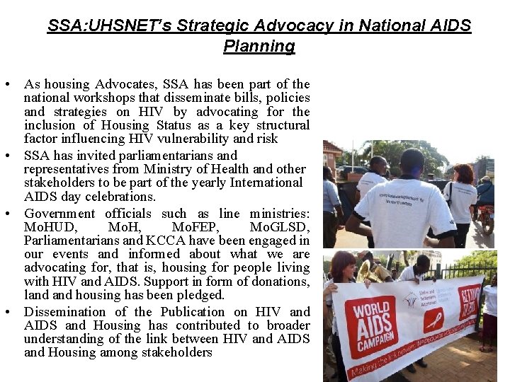 SSA: UHSNET’s Strategic Advocacy in National AIDS Planning • As housing Advocates, SSA has