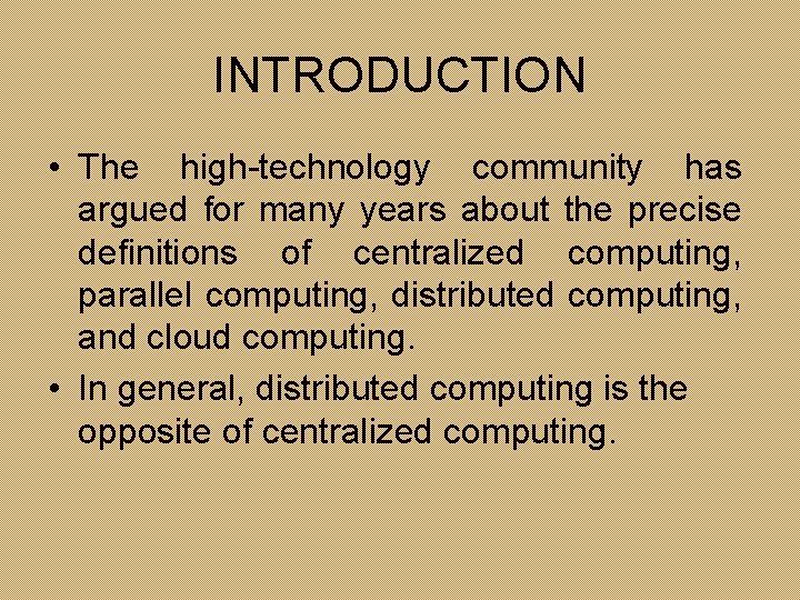 INTRODUCTION • The high-technology community has argued for many years about the precise definitions
