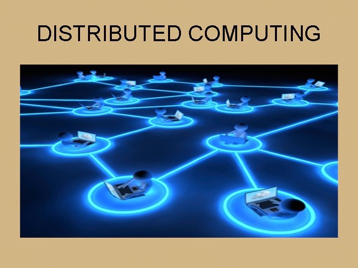 DISTRIBUTED COMPUTING 