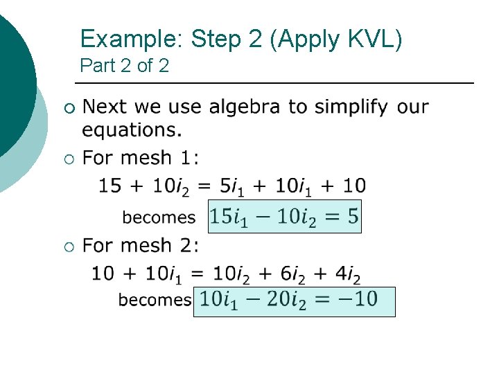 Example: Step 2 (Apply KVL) Part 2 of 2 ¡ 