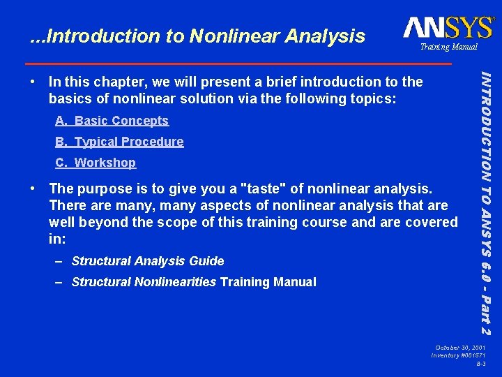 . . . Introduction to Nonlinear Analysis Training Manual A. Basic Concepts B. Typical