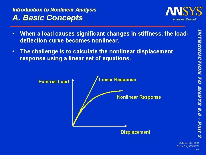 Introduction to Nonlinear Analysis A. Basic Concepts Training Manual • The challenge is to