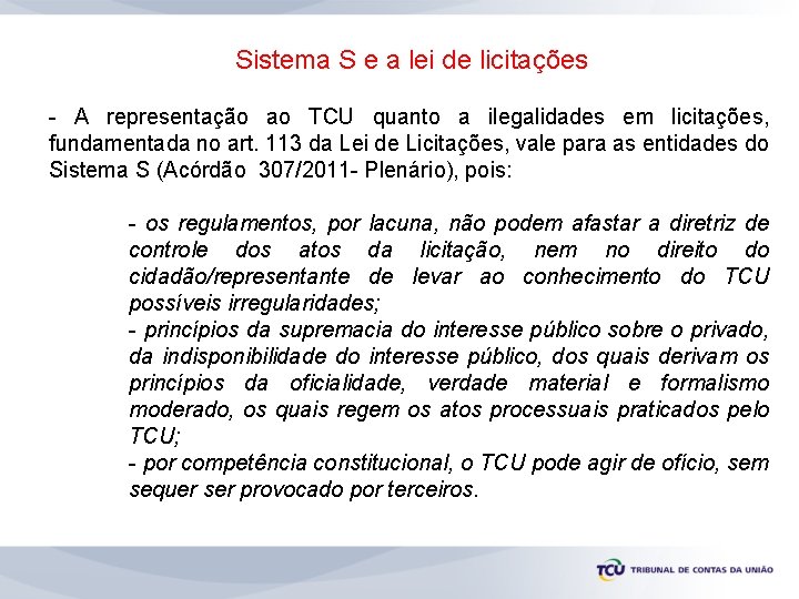 Sistema S e a lei de licitações - A representação ao TCU quanto a