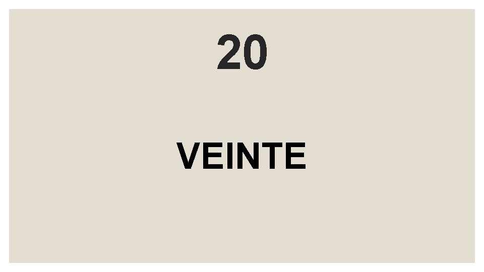 20 VEINTE 