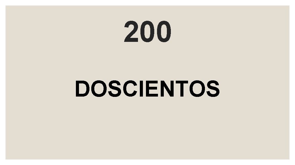 200 DOSCIENTOS 