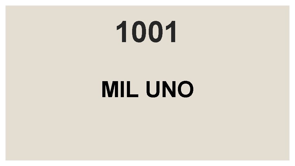 1001 MIL UNO 