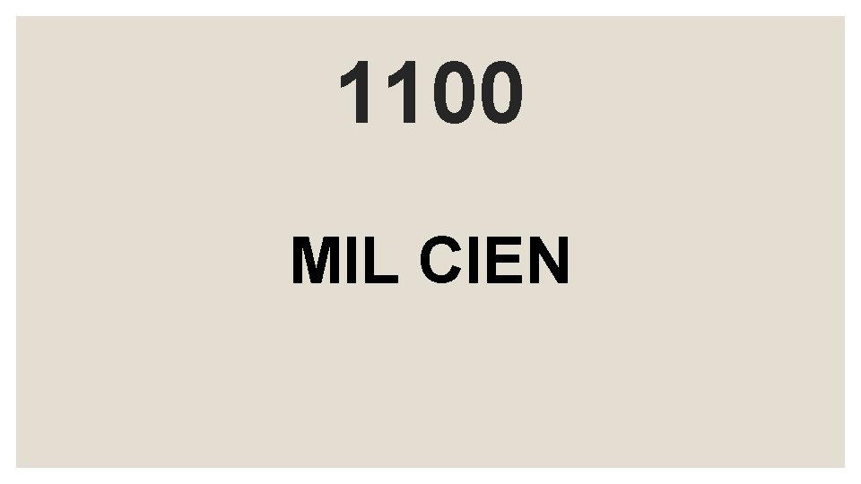 1100 MIL CIEN 