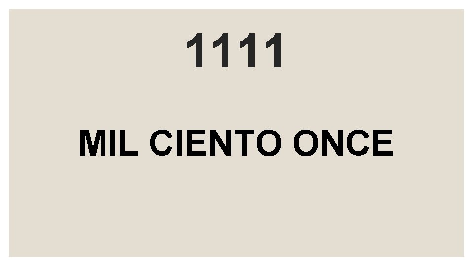 1111 MIL CIENTO ONCE 