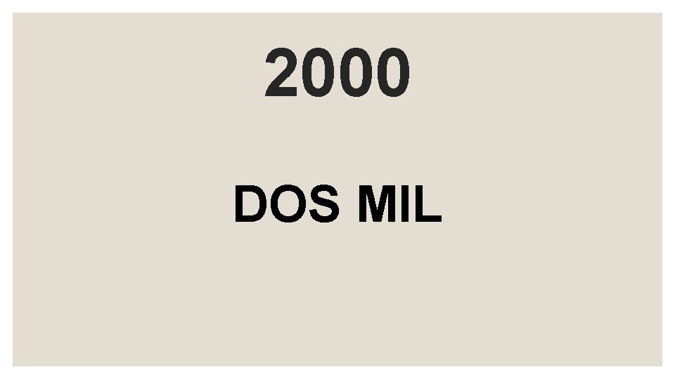 2000 DOS MIL 