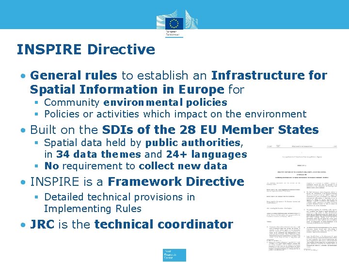 INSPIRE Directive • General rules to establish an Infrastructure for Spatial Information in Europe