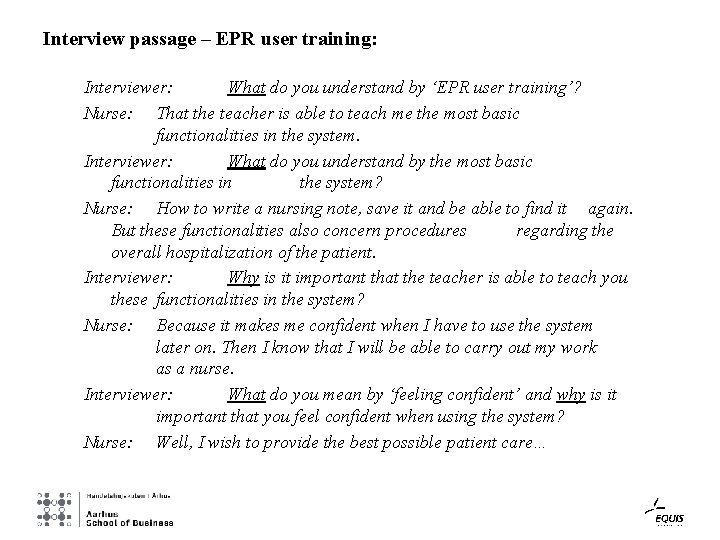 Interview passage – EPR user training: Interviewer: What do you understand by ‘EPR user