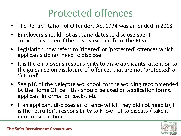 Protected offences • The Rehabilitation of Offenders Act 1974 was amended in 2013 •