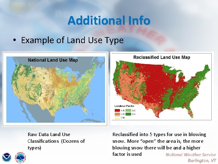 Additional Info • Example of Land Use Type Raw Data Land Use Classifications (Dozens