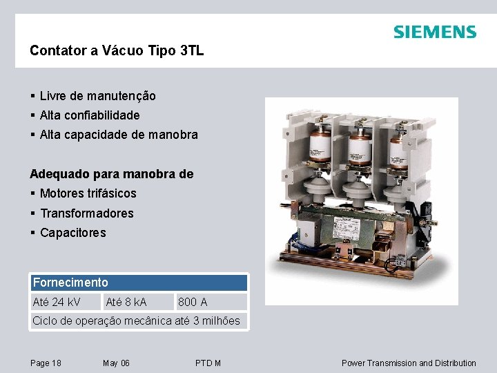 Contator a Vácuo Tipo 3 TL § Livre de manutenção § Alta confiabilidade §