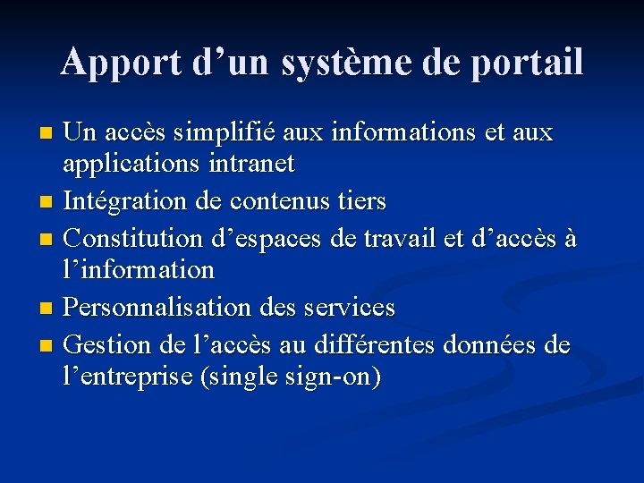 Apport d’un système de portail Un accès simplifié aux informations et aux applications intranet