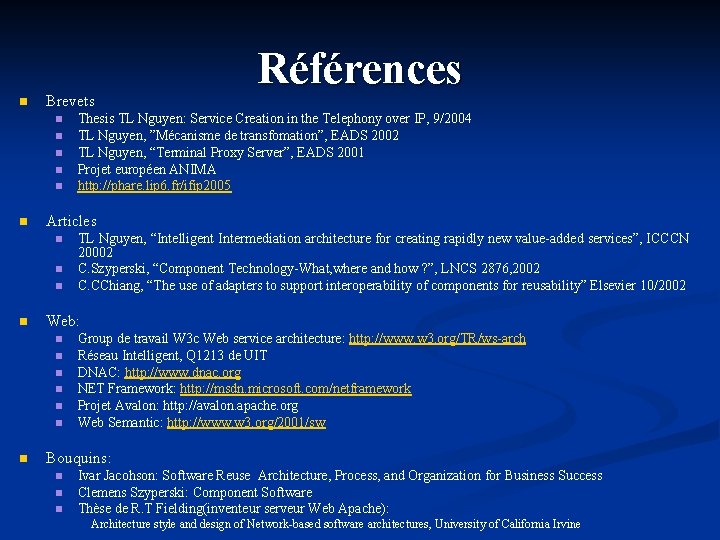 n Brevets n n n n TL Nguyen, “Intelligent Intermediation architecture for creating rapidly n Brevets n n n n TL Nguyen, “Intelligent Intermediation architecture for creating rapidly