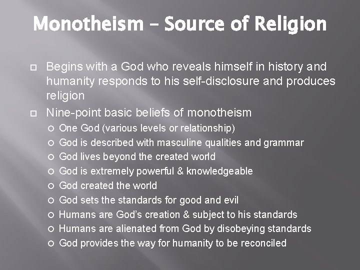 Monotheism – Source of Religion Begins with a God who reveals himself in history